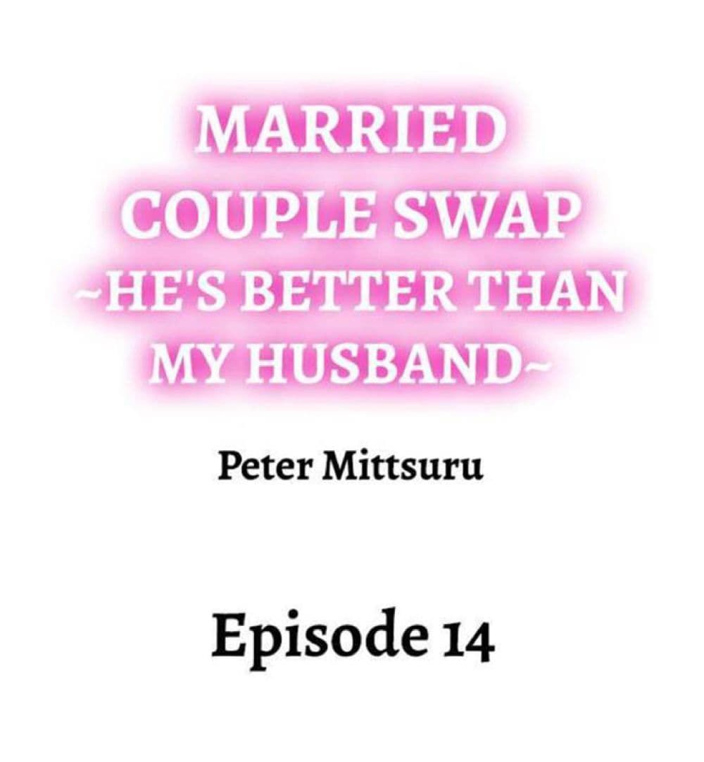 Married Couple Swap ~He’s Better Than My Husband~ 14 (1)